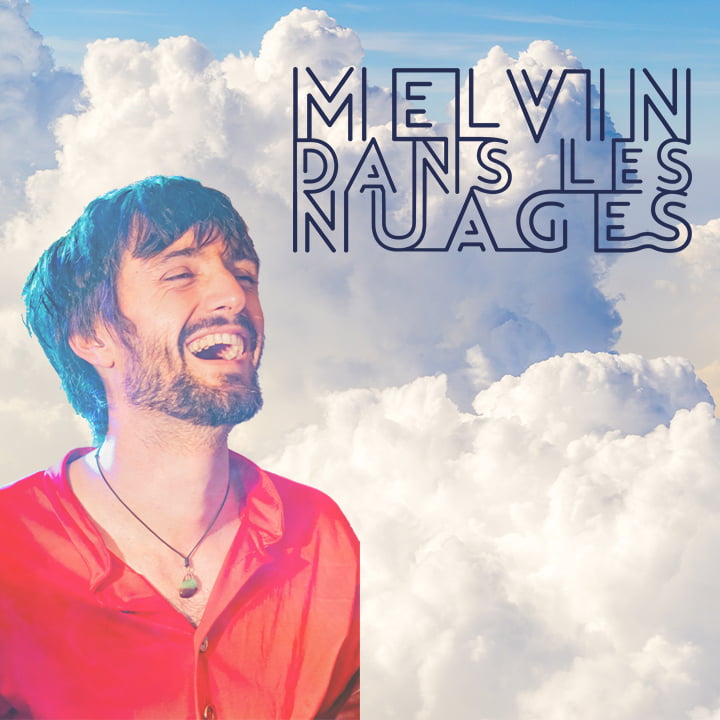 Melvin Dans Les Nuages